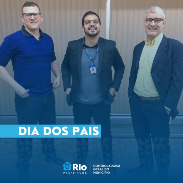 Servidores da Controladoria Geral do Município contam suas experiências com filhos neste Dia dos Pais – Prefeitura da Cidade do Rio de Janeiro