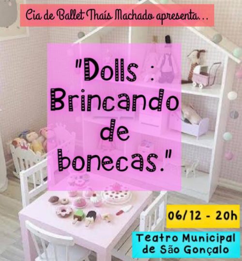 Municipal recebe “Dolls, brincando de bonecas”