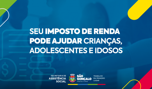 Gonçalenses podem destinar parte do IR para fundos municipais