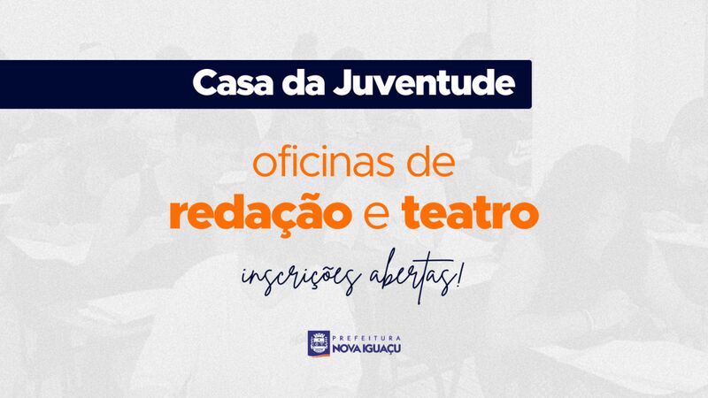 Casa da Juventude abre inscrições para oficinas de teatro e redação