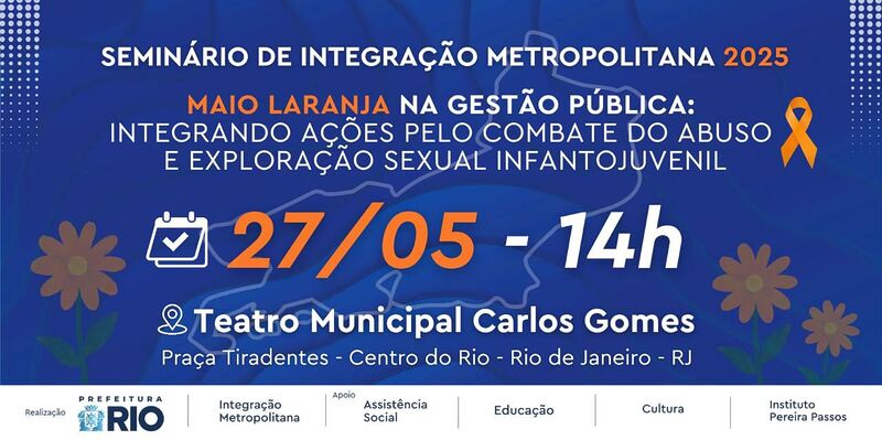 Secretaria Especial de Integração Metropolitana promove seminário sobre Maio Laranja – Prefeitura da Cidade do Rio de Janeiro