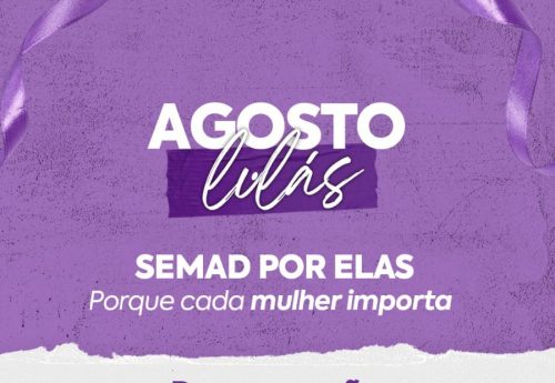 Agosto Lilás tem evento para servidoras da Secretaria de Administração nesta quarta-feira (27)