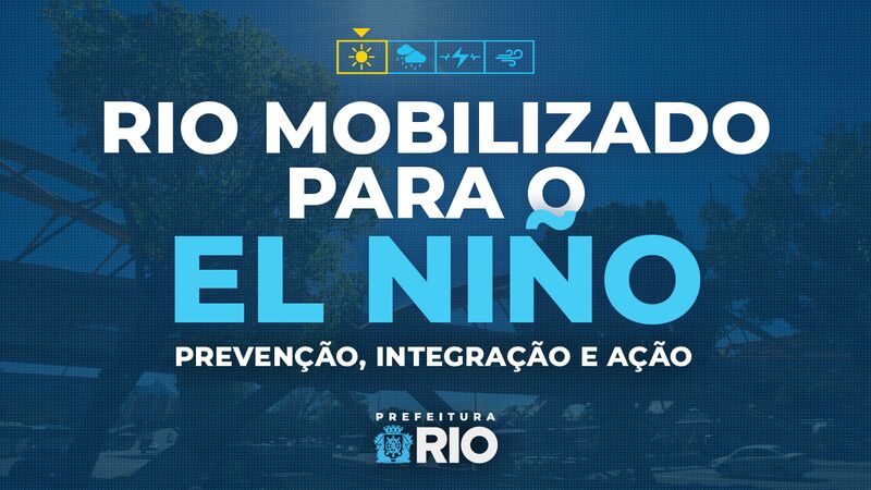Prefeitura do Rio apresenta ações para possível intensificação do El Niño - Prefeitura da Cidade do Rio de Janeiro